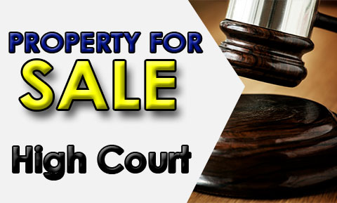 Selected Property for sale in the High Court